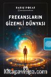 Frekansların Gizemli Dünyası