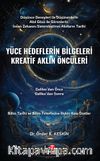 Yüce Hedeflerin Bilgeleri Kreatif Aklın Öncüleri & Galileo’dan Önce, Galileo’dan Sonra 