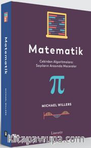 Matematik <br /> Cebirden Algoritmalara: Sayıların Arasında Maceralar