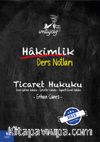 İmtiyaz Ticaret Hukuku Hakimlik Ders Notları