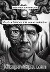 Ölü Köpekler Havlarken