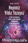 Hepimiz Yıldız Tozuyuz & Büyük Patlama’dan Dünkü Akşam Yemeğine Bedenimizdeki Atomların Hikayesi