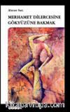 Merhamet Dilercesine Gökyüzüne Bakmak