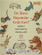On İkinci Hayvanlar Kralı Kim? / Sihirli Matematik Masalları 17
