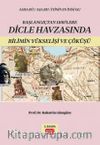 Başlangıçtan 1100’lere Dicle Havzası’nda Bilimin Yükselişi ve Çöküşü