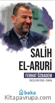 Salih El Aruri Öncülerin İzinde 
