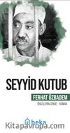 Seyyid Kutub Öncülerin İzinde