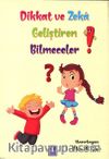 Dikkat ve Zeka Geliştiren Bilmeceler (4-8 Yaş)