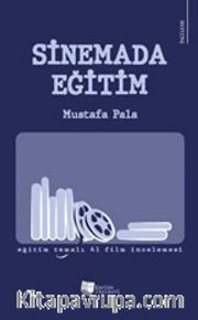 Sinemada Eğitim <br /> Eğitim Temalı 41 Film İncelemesi