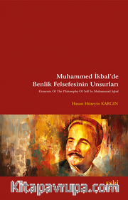 Muhammed İkbal’de Benlik Felsefesinin Unsurları
