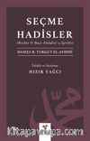Seçme Hadisler (Risale Fî Bazı Ehadîsi’ş-Şerîfe)