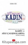 Disiplinlerarası Yaklaşımlarda Kadın ve Aile Çalışmalarına Genel Bakış