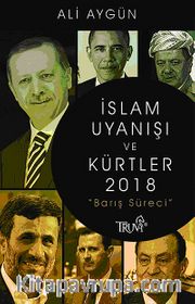 İslam Uyanışı ve Kürtler 2018 " Barış Süreci"