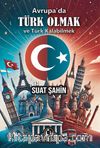 Avrupa'da Türk Olmak ve Türk Kalabilmek