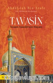 Tavasin <br /> İmam Gazalî’nin Hayatı
