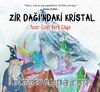 Zir Dağı’ndaki Kristal