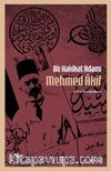 Bir Hakikat Adamı Mehmed Âkif