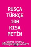 Rusça-Türkçe 100 Kısa Metin