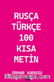 Rusça-Türkçe 100 Kısa Metin
