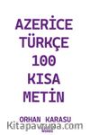 Azerice-Türkçe 100 Kısa Metin