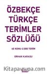 Özbekçe-Türkçe Terimler Sözlüğü & 40 Konu-2.000 Terim