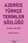 Azerice-Türkçe Terimler Sözlüğü & 40 Konu-2.000 Terim