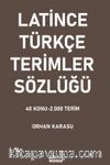 Latince-Türkçe Terimler Sözlüğü & 40 Konu-2.000 Terim
