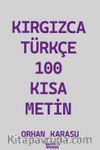 Kırgızca-Türkçe 100 Kısa Metin