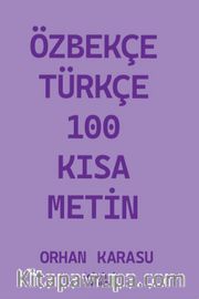 Özbekçe-Türkçe 100 Kısa Metin