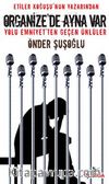 Organize'de Ayna Var & Yolu Emniyet'ten Geçen Ünlüler