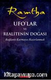 UFO’lar ve Realitenin Doğası & Bağlantı Kurmaya Hazırlanmak