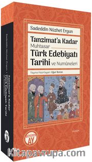 Tanzimat’a Kadar Muhtasar Türk Edebiyatı Tarihi ve Numûneleri
