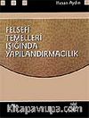 Felsefi Temeller Işığında Yapılandırmacılık