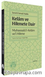 Kelam ve Hikmete Dair, Muhassalü’l-Kelam ve’l Hikme