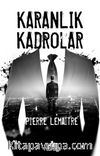 Karanlık Kadrolar
