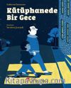 Kütüphanede Bir Gece 