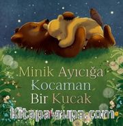 Minik Ayıcığa Kocaman Bir Kucak