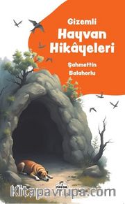 Gizemli Hayvan Hikayeleri