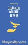Özgürlük Otorite Tevhid