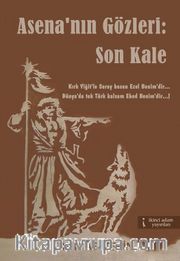 Asena'nın Gözleri : Son Kale