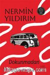 Dokunmadan (Ciltli)