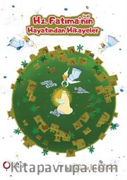 Hz. Fatıma’nın (s.a.) Hayatından Hikayeler