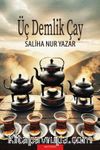 Üç Demlik Çay