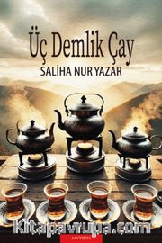 Üç Demlik Çay
