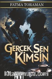 Gerçek Sen Kimsin
