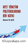 Afet Yönetim Politikalarına Bir Katkı