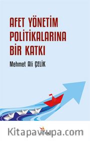 Afet Yönetim Politikalarına Bir Katkı