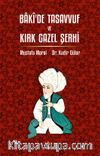 Bakî’de Tasavvuf ve Kırk Gazel Şerhi