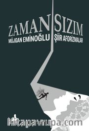 Zaman / Sızım