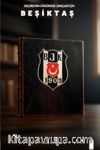 Geçmişten Günümüze Gençler İçin Beşiktaş